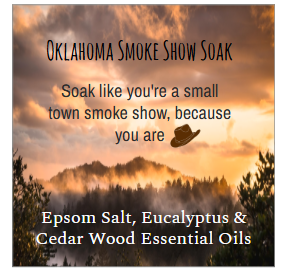 Oklahoma Smoke Show foot Soak